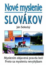 Nové myslenie Slovákov - Ján Selecký