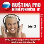 Ruština pro mírně pokročilé B1 - část 2 - Tomáš Dvořáček - audiokniha