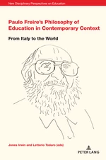 Paulo Freireâs Philosophy of Education in Contemporary Context