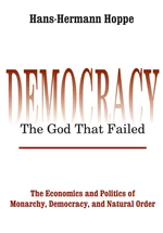 Democracy â The God That Failed
