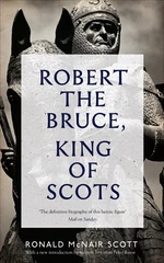 Robert the Bruce, King of Scots