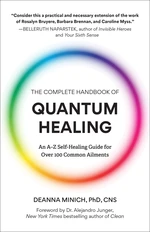 The Complete Handbook of Quantum Healing