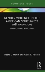 Gender Violence in the American Southwest (AD 1100-1300)