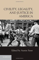 Civility, Legality, and Justice in America