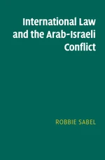 International Law and the Arab-Israeli Conflict