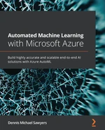 Automated Machine Learning with Microsoft Azure