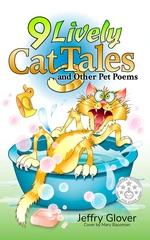 9 Lively Cat Tales and Other Pet Poems