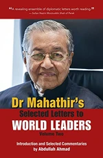 Dr Mahathir's Selected Letters to World Leaders-Volume 2