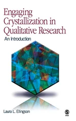 Engaging Crystallization in Qualitative Research