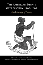 The American Debate over Slavery, 1760â1865