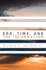 God, Time, and the Incarnation