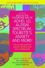 Kids in the Syndrome Mix of ADHD, LD, Autism Spectrum, Tourette's, Anxiety, and More!