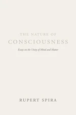 The Nature of Consciousness