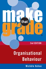 Make That Grade Organisational Behaviour