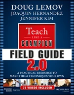 Teach Like a Champion Field Guide 2.0