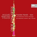 František Hanták – Mozart, Martinů & Strauss: Koncerty pro hoboj a orchestr