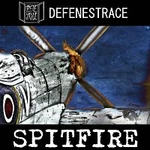 Defenestrace – Spitfire