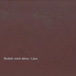 Budoár staré dámy – Láva CD