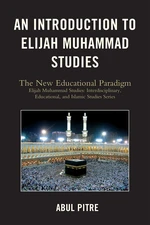 An Introduction to Elijah Muhammad Studies