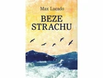 Beze strachu - Max Lucado