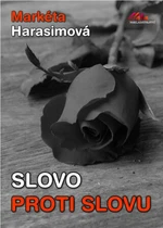 Slovo proti slovu - Markéta Harasimová