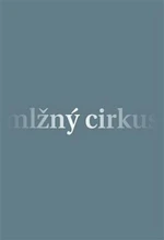 Mlžný cirkus - David Růžička