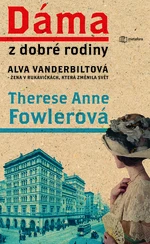Dáma z dobré rodiny,Dáma z dobré rodiny, Fowlerová Anne Therese