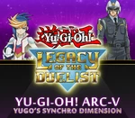 Yu-Gi-Oh! Legacy of the Duelist - ARC-V: Yugo’s Synchro Dimension DLC Steam CD Key