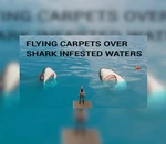 Flying Carpets Over Shark Infested Waters Steam CD Key