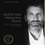 Každý jsme princezna Diana - Michal Brozman