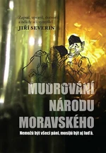 Mudrování národu moravského - Jiří Severin, Miško Eveno