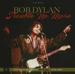 Bob Dylan - The Bootleg Series Vol. 13: Trouble No More (1979-1981) (4 LP + 2 CD) Disco de vinilo