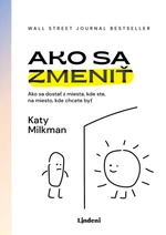 Ako sa zmeniť - Katy Milkman - e-kniha