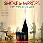 Smoke & Mirrors - Percussion Ensemble (180 g) (45 RPM) (LP) Disco de vinilo