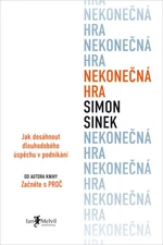 Nekonečná hra - Simon Sinek