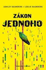 Zákon jednoho - Ashley Saunders, Leslie Saunders