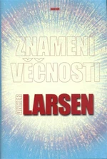 Znamení věčnosti - Johanes Anker Larsen