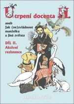 Utrpení docenta H. aneb Jak (ne)zvládnout manželku a jiná zvířata - díl II.aktivní rezistence - Marcella Marboe