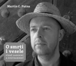 O smrti i vesele - Martin C. Putna