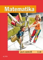 Matematika pro 4. ročník ZŠ 3. díl