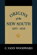 Origins of the New South, 1877â1913
