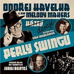 Ondrej Havelka a jeho Melody Makers – Dávají perly swingu CD