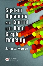 System Dynamics and Control with Bond Graph Modeling