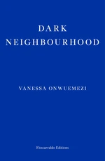 Dark Neighbourhood