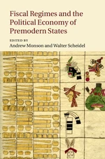 Fiscal Regimes and the Political Economy of Premodern States