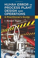 Human Error in Process Plant Design and Operations
