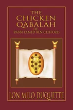 The Chicken Qabalah of Rabbi Lamed Ben Clifford