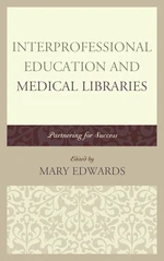 Interprofessional Education and Medical Libraries