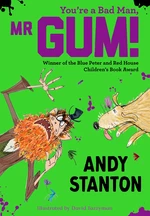 You're a Bad Man, Mr. Gum! (Mr Gum)