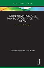 Disinformation and Manipulation in Digital Media